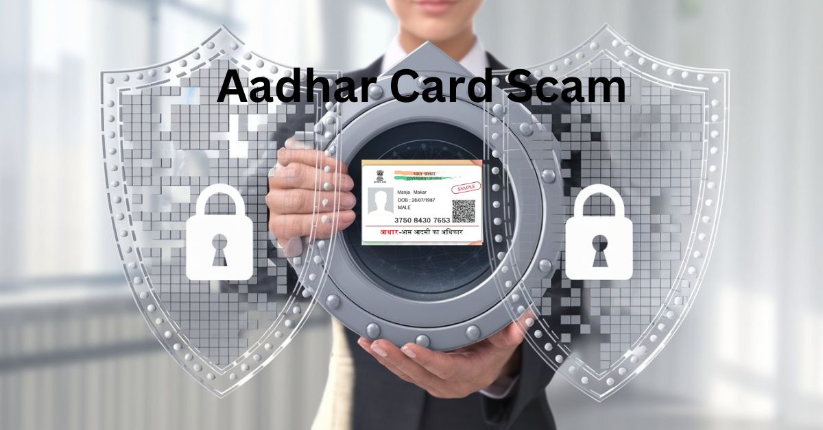 Aadhar Card Scam