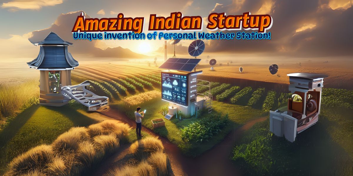 Unique invention of Personal Weather Station!