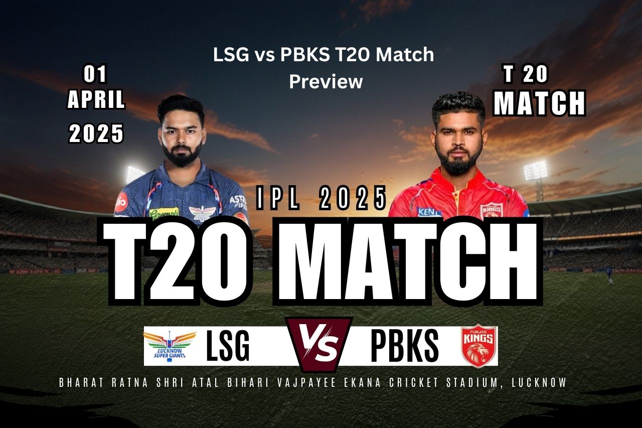IPL 2025 LSG vs PBKS T20 match Preview