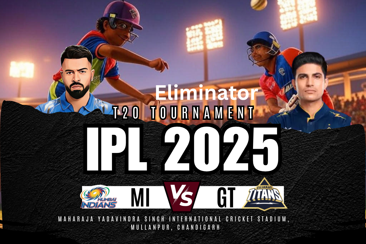 IPL 2025 MI vs GT T20 Match-Eliminator